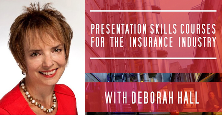 Deborah Hall - Presentation skills for the insurance industry